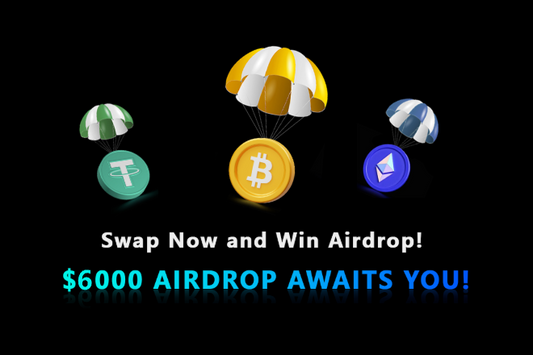 Swap Now and Win Airdrop!