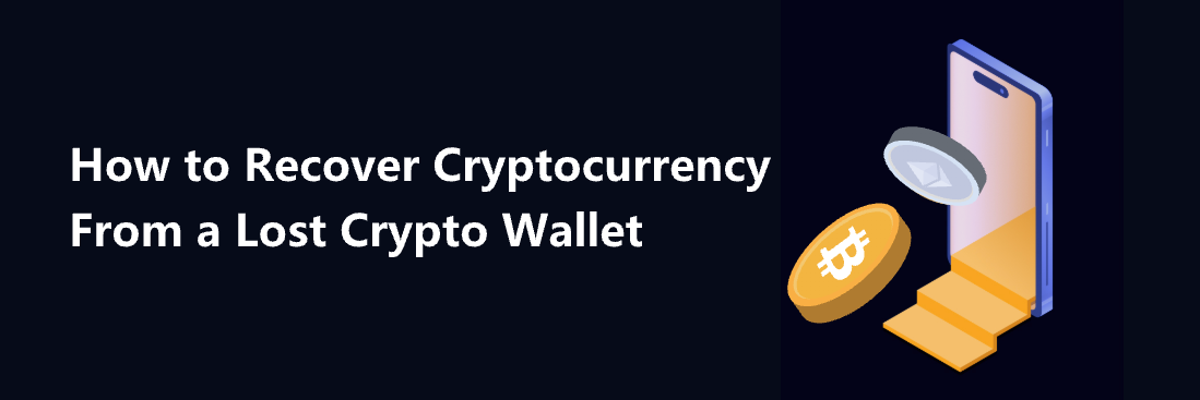 How to Recover Cryptocurrency From a Lost Crypto Wallet